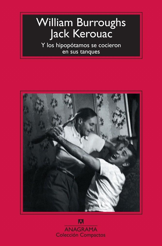 Y LOS HIPOPÓTAMOS SE COCIERON EN SUS TANQUES | 9788433976772 | BURROUGHS, WILLIAM/KEROUAC, JACK