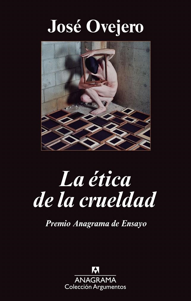 LA ÉTICA DE LA CRUELDAD | 9788433963413 | OVEJERO LAFARGA, JOSÉ RAMÓN