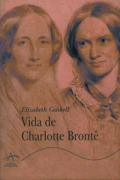 VIDA DE CHARLOTTE BRONTË | 9788484280279 | GASKELL, ELISABETH