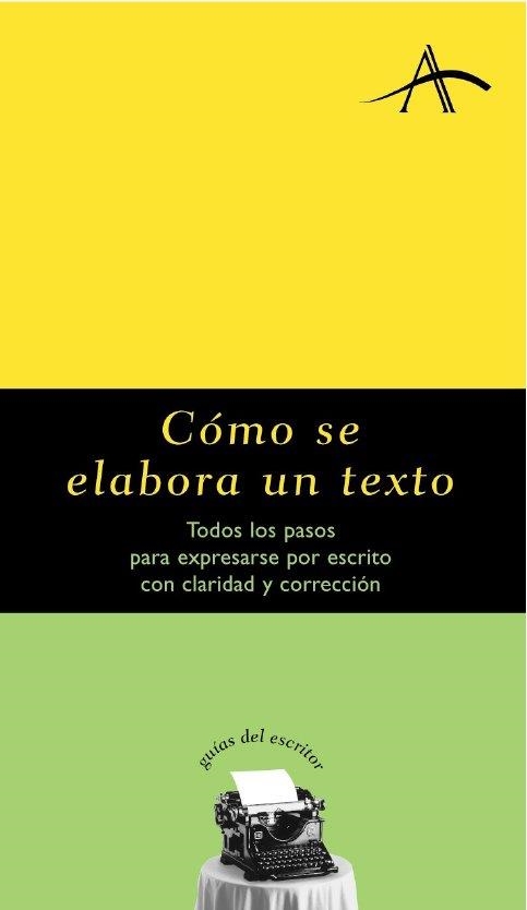 CÓMO SE ELABORA UN TEXTO | 9788484281634 | DINTEL, FELIPE