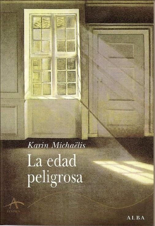 LA EDAD PELIGROSA | 9788484282808 | MICHAËLIS, KARIN