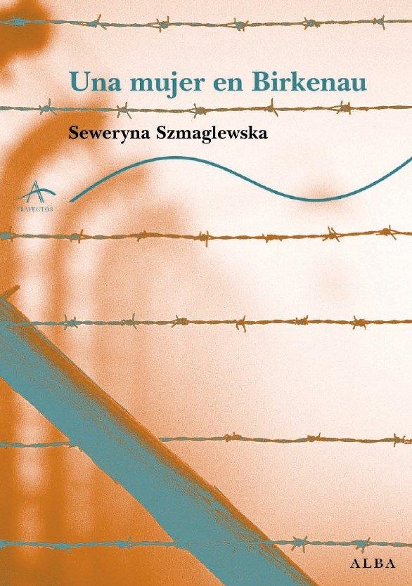 UNA MUJER EN BIRKENAU | 9788484283096 | SZMAGLEWSKA, SEWERYNA