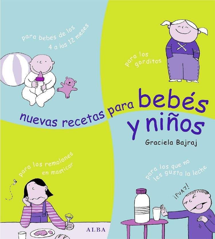 NUEVAS RECETAS PARA BEBÉS Y NIÑOS | 9788484283379 | BAJRAJ, GRACIELA