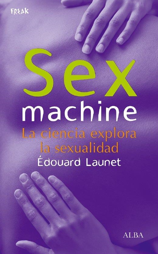 SEX MACHINE | 9788484284055 | LAUNET, ÉDOUARD