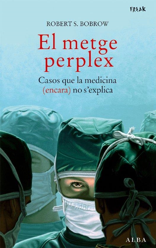 EL METGE PERPLEX | 9788484284390 | BOBROW, ROBERT S.