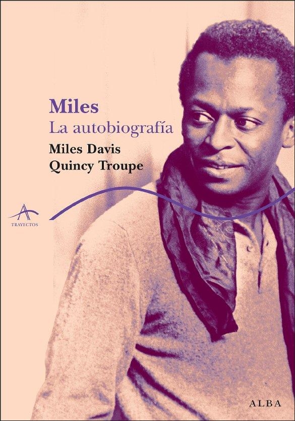 MILES | 9788484284550 | DAVIS, MILES/TROUPE, QUINCY