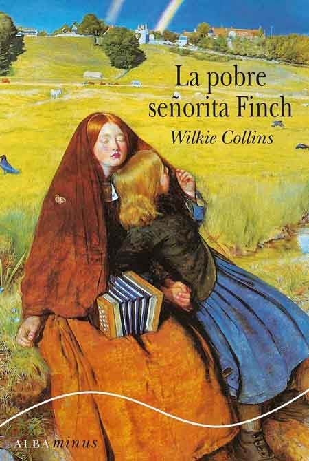 LA POBRE SEÑORITA FINCH | 9788484284772 | COLLINS, WILKIE