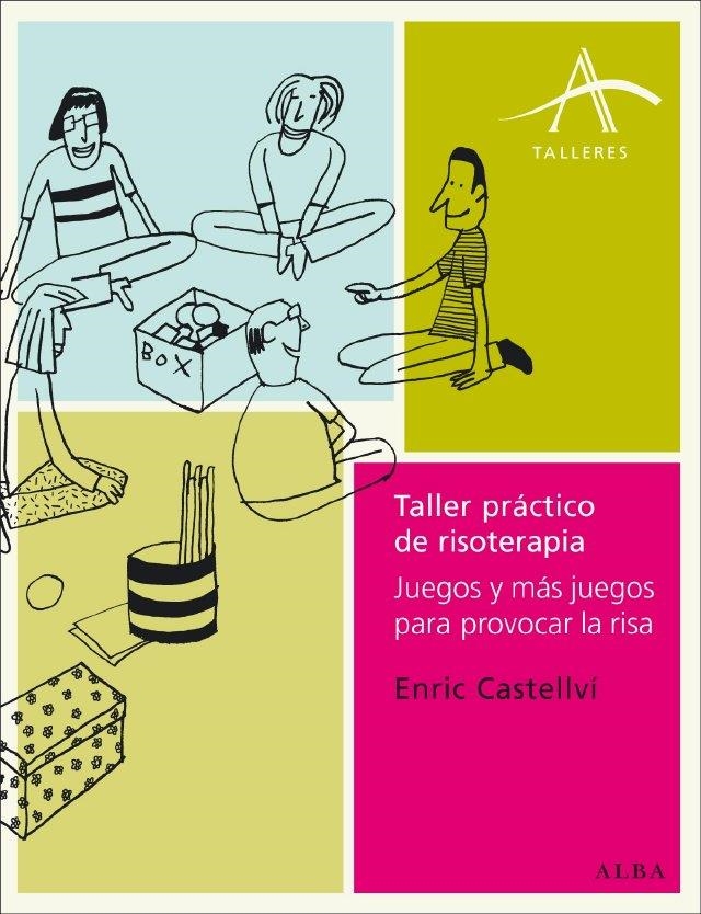 TALLER PRÁCTICO DE RISOTERAPIA | 9788484285502 | CASTELLVÍ, ENRIC