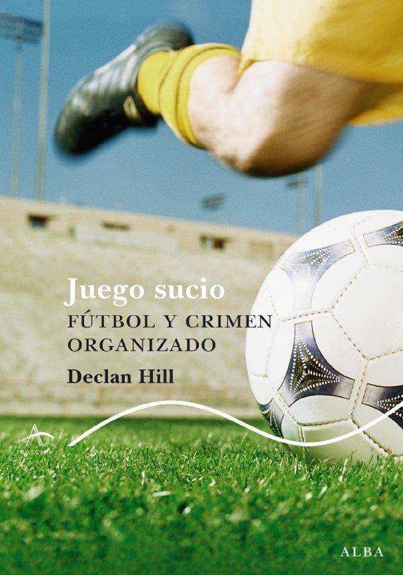 JUEGO SUCIO | 9788484285717 | HILL, DECLAN