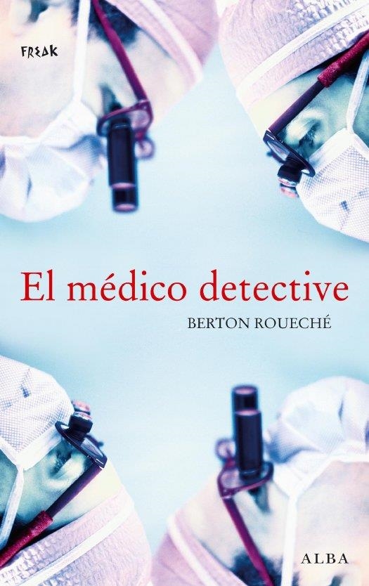 EL MÉDICO DETECTIVE | 9788484285069 | ROUECHÉ, BERTON