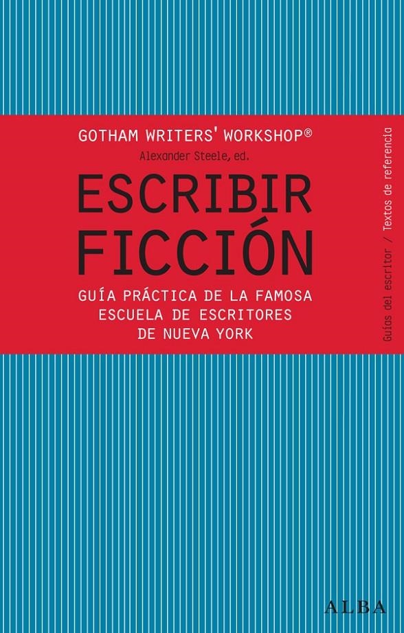 ESCRIBIR FICCIÓN | 9788484287810 | GOTHAM WRITER'S WORKSHOP