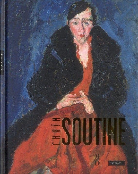 CHAÏM SOUTINE, L'ORDRE ET LE CHAOS: EXPOSITION, PARIS, MUSÉE DE L'ORANGERIE ( 2.10. 2012 AU 21.01.2013) | 9782754106467 | MARIE-PAULE VIAL, SOPHIE CREBS, ESTI DUNOW