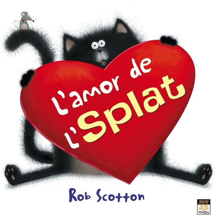 L'AMOR DE L'SPLAT | 9788415116813 | SCOTTON, ROB