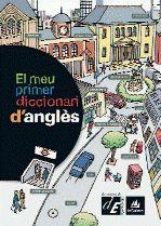 EL MEU PRIMER DICCIONARI D´ANGLÈS | 9788441219120