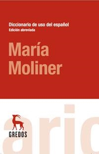 DICCIONARIO DE USO DEL ESPAÑOL. ED. ABREVIADA | 9788424935757 | MOLINER RUIZ, MARIA