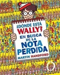 DONDE ESTA WALLY? EN BUSCA DE LA NOTA PERDIDA | 9788466643146 | HANDFORD, MARTIN