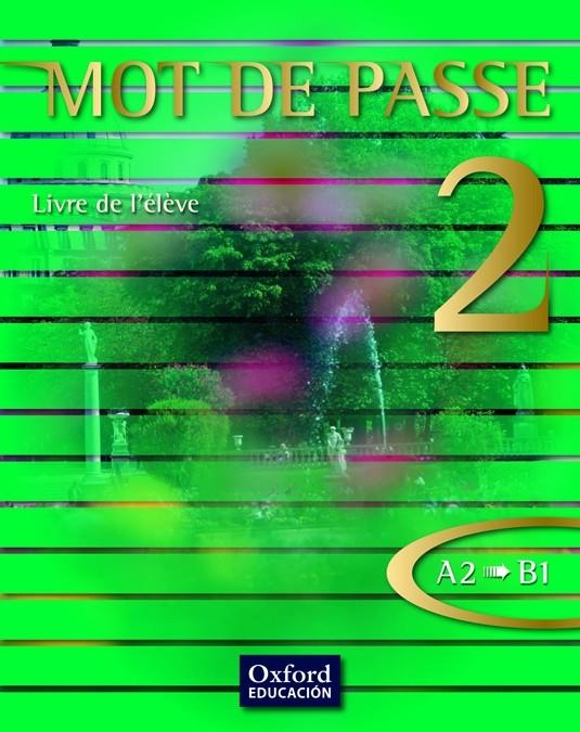 MOT DE PASSE 2 LA A2 B1 | 9788467351781 | VARIOS AUTORES