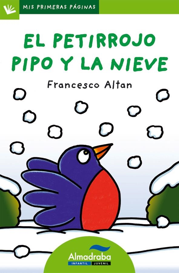 EL PETIRROJO PIPO Y LA NIEVE (LETRA DE PALO) | 9788415207559 | ALTAN, FRANCESCO