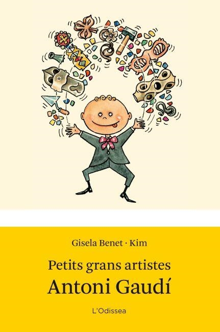 PETITS GRANS ARTISTES. ANTONI GAUDÍ | 9788499327662 | GISELA BENET