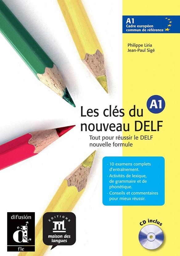 LES CLÉS DU NOUVEAU DELF A1 LIVRE DE L'ÉLÈVE + CD | 9788484433507 | LIRIA, PHILIPPE/SIGÉ, JEAN-PAUL