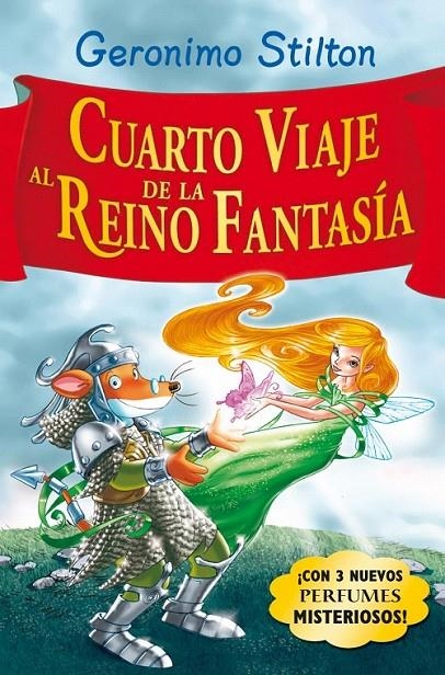 CUARTO VIAJE AL REINO DE LA FANTASÍA | 9788408087595 | GERONIMO STILTON