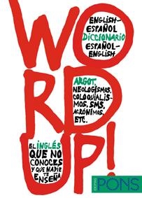 WORD UP! DICCIONARIO INGLES/ESPAÑOL ESPAÑOL/INGLÉS | 9788484435778 | VARIOS AUTORES