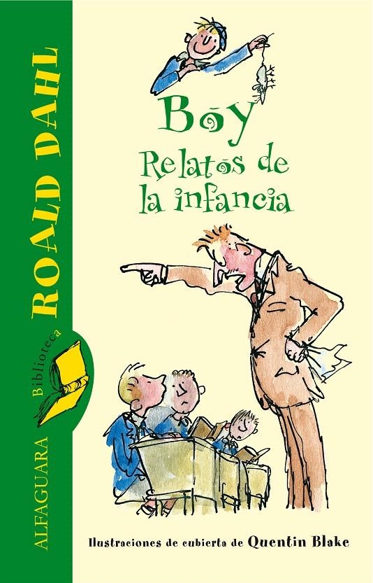 BOY. RELATOS DE LA INFANCIA (BIBLIOTECA ROALD DAHL) | 9788420470931 | DAHL, ROALD