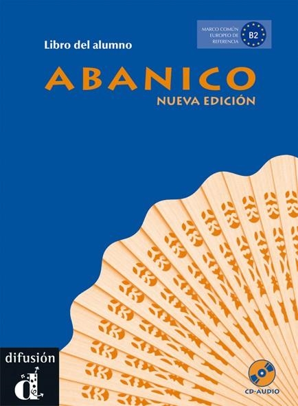 ABANICO NUEVA EDICIÓN - LIBRO DEL ALUMNO + CD | 9788484436867 | CHAMORRO GUERRERO, MARÍA DOLORES/LOZANO LÓPEZ, GRACIA/MARTÍNEZ GILA, PABLO/MUÑOZ ÁLVAREZ, BEATRIZ/RO