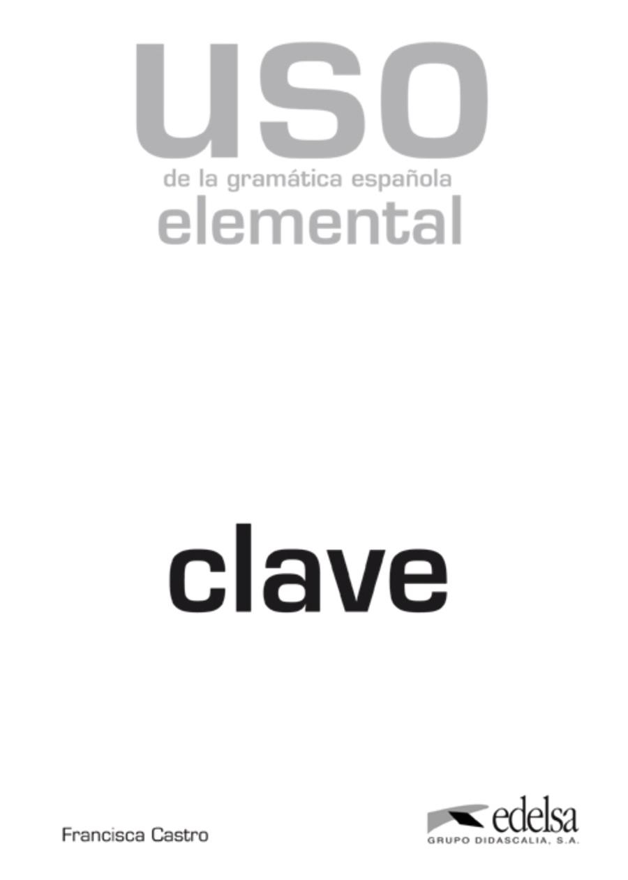 CLAVE.USO GRAMATICA ESPAÑOLA (ELEMENTAL) | 9788477117117 | CASTRO, FRANCISCA