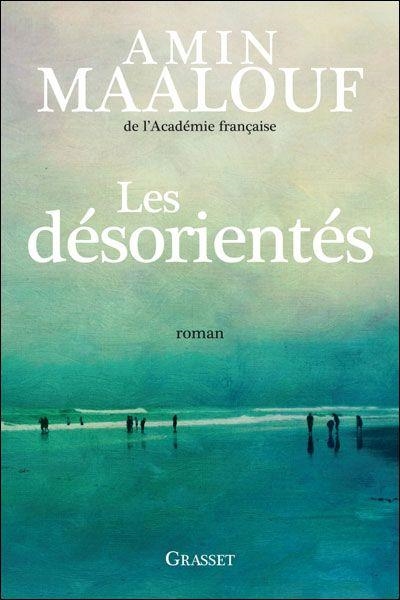 DÉSORIENTÉS, LES | 9782246772712 | MAALOUF, AMIN