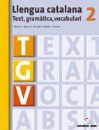 LLENGUA CATALANA. TGV 2 | 9788430749423 | FRANCESC DE PAULA FERRAN MOLTO/IGNASI MARTÍ FARRÉ/CARME MARTÍ TORRES/ESPERANÇ SERVAT BALLESTER/FRANC