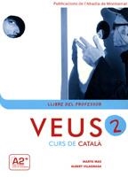 VEUS. CURS DE CATALÀ. LLIBRE DEL PROFESSOR. NIVELL 2 | 9788484159469 | MAS PRATS, MARTA/VILAGRASA GRANDIA, ALBERT