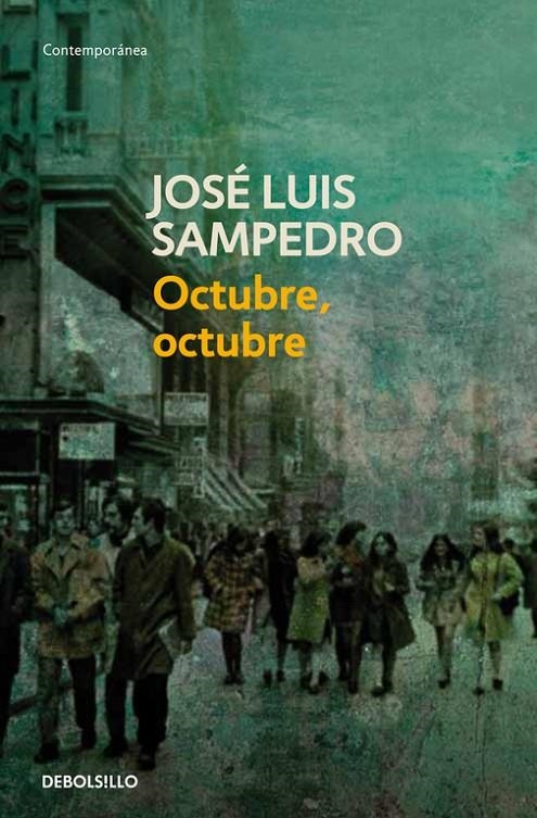 OCTUBRE, OCTUBRE | 9788497599207 | SAMPEDRO,JOSE LUIS