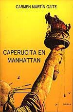 CAPERUCITA EN MANHATTAN | 9788478442010 | MARTÍN GAITE, CARMEN