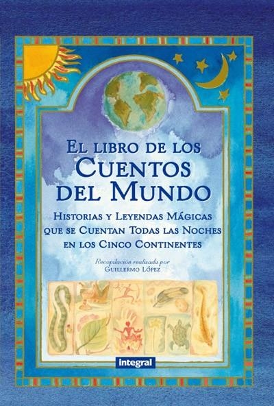 EL LIBRO DE LOS CUENTOS DEL MUNDO | 9788490064252 | LOPEZ , GUILLERMO