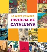 LA MEVA PRIMERA HISTÒRIA DE CATALUNYA | 9788479018092 | LUNA SANJUAN, MARTA