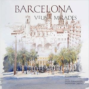 BARCELONA. VEUS I MIRADES | 9788497856393 | AA. VV.