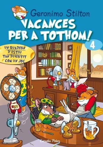 VACANCES PER A TOTHOM! 4 | 9788499321431 | GERONIMO STILTON