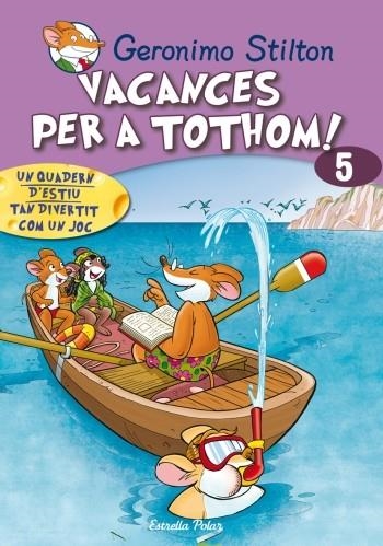 VACANCES PER A TOTHOM! 5 | 9788499321424 | GERONIMO STILTON