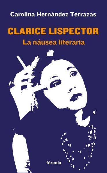 CLARICE LISPECTOR | 9788415174745 | HERNÁNDEZ TERRAZAS, CAROLINA