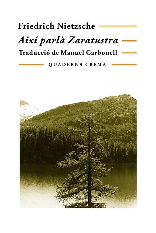 AIXÍ PARLÀ ZARATUSTRA | 9788477270751 | NIETZSCHE, FRIEDRICH