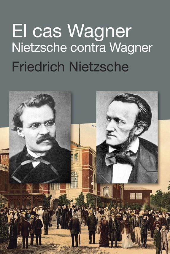 EL CAS WAGNER / NIETZSCHE CONTRA WAGNER | 9788492440924 | NIETZSCHE, FRIEDRICH