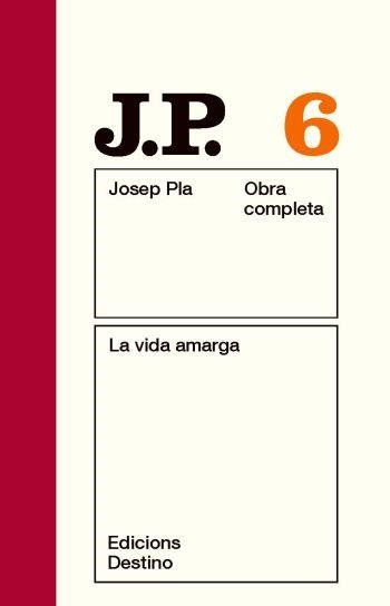 LA VIDA AMARGA | 9788497101462 | JOSEP PLA