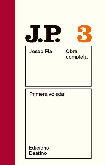 PRIMERA VOLADA | 9788497101431 | JOSEP PLA