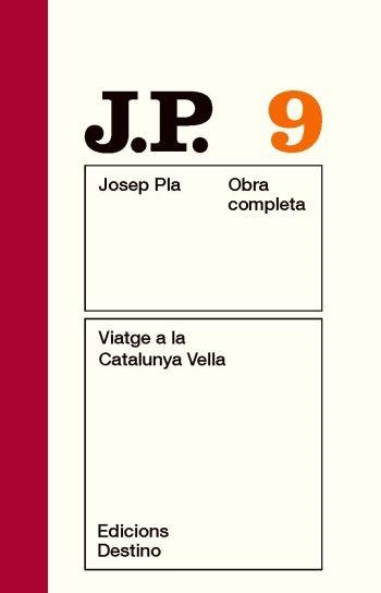 VIATGE A LA CATALUNYA VELLA | 9788497101493 | JOSEP PLA