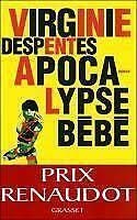 APOCALYPSE BÉBÉ | 9782246771715 | DESPENTES, VIRGINIE