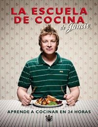 LA ESCUELA DE COCINA DE JAMIE OLIVER | 9788498676303 | OLIVER, JAMIE