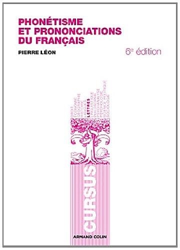 PHONÉTISME ET PRONONCIATIONS DU FRANÇAIS | 9782200274313 | LÉON, PIERRE