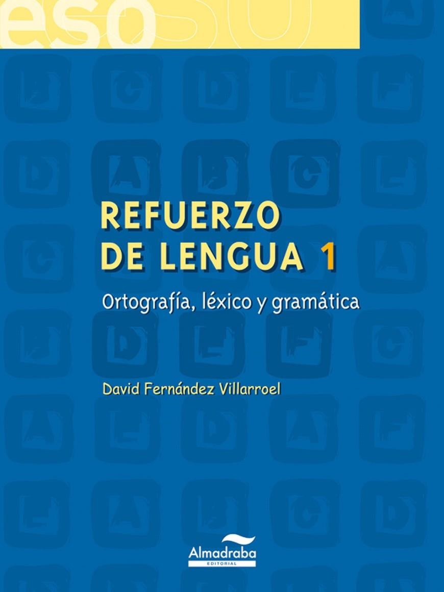 REFUERZO DE LENGUA 1. ORTOGRAFÍA, LÉXICO Y GRAMÁTICA | 9788483083758 | FERNÁNDEZ VILLARROEL, DAVID