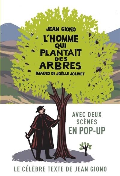 L'HOMME QUI PLANTAIT DES ARBRES (POP-UP TEXTE INTÉGRAL) | 9782070627769 | GIONO, JEAN / JOLIVET, JOËLLE